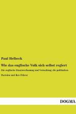 Wie das englische Volk sich selbst regiert af Paul Helbeck