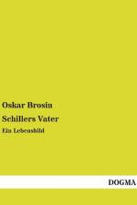 Schillers Vater af Oskar Brosin