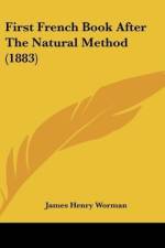 First French Book After The Natural Method (1883) af James Henry Worman
