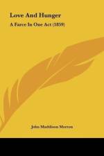 Love And Hunger af John Maddison Morton