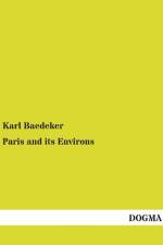 Paris and its Environs af Karl Baedeker