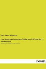 Eine Bamberger Baumeisterfamilie um die Wende des 17. Jahrhunderts af Otto Albert Weigmann