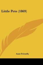 Little Pete (1869) af Aunt Friendly