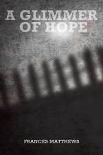 A Glimmer of Hope af Frances Matthews
