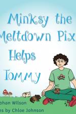 Minksy the Meltdown Pixie Helps Tommy af Siobhan Wilson