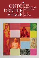 Onto Center Stage af Sara Reguer