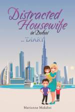 Distracted Housewife in Dubai ... Diary af Marianne Makdisi