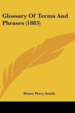 Glossary Of Terms And Phrases (1883) af Henry Percy Smith