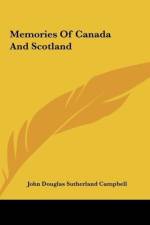 Memories Of Canada And Scotland af John Douglas Sutherland Campbell