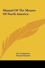 Manual Of The Mosses Of North America af Leo Lesquereux