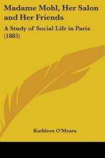 Madame Mohl, Her Salon And Her Friends af Kathleen O'Meara