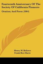 Fourteenth Anniversary Of The Society Of California Pioneers af Henry W. Bellows