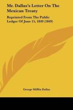 Mr. Dallas's Letter On The Mexican Treaty af George Mifflin Dallas
