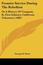 Frontier Service During The Rebellion af George H. Pettis