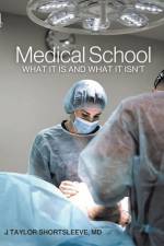 Medical School af J. Taylor Shortsleeve MD