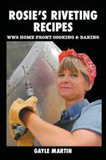 Rosie's Riveting Recipes af Gayle Martin