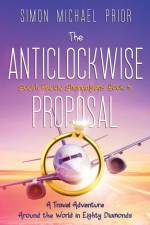 The Anticlockwise Proposal af Simon Michael Prior