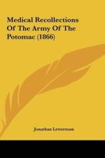 Medical Recollections Of The Army Of The Potomac (1866) af Jonathan Letterman