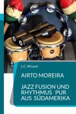 Airto Moreira - Jazz Fusion und Rhythmus pur aus Südamerika af L. C. Wizard