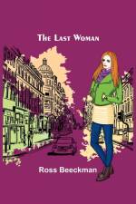 The Last Woman af Ross Beeckman