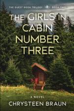 The Girls in Cabin Number Three af Chrysteen Braun
