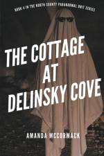 The Cottage at Delinsky Cove af Amanda McCormack
