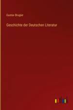 Geschichte der Deutschen Literatur af Gustav Brugier