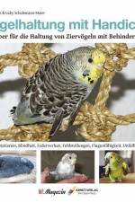 Vogelhaltung mit Handicap af Sigrid März