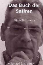 Das Buch der Satiren af Michael Uhlworm