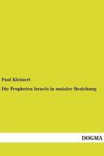 Die Propheten Israels in sozialer Beziehung af Paul Kleinert