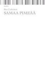 Samaa pimeää af Rea Lehtonen