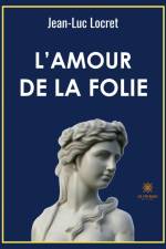 L¿amour de la folie af Locret Jean-Luc