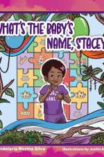 What's the Baby's Name, Stacey? af Candelaria Silva