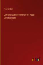 Leitfaden zum Bestimmen der Vögel Mittel-Europas