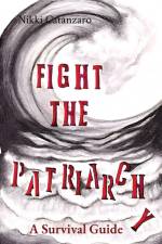 Fight the Patriarchy af Nikki Catanzaro