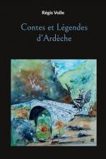 Contes et Légendes d'Ardèche af Régis Volle
