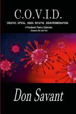 C.O.V.I.D. CREATIVE. OPTICAL. VISION. INITIATIVE. DISINTERMEDIATION. af Don Savant