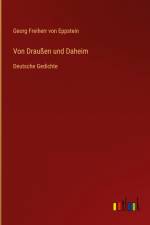 Von Draußen und Daheim af Georg Freiherr Von Eppstein