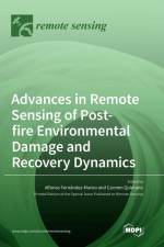 Advances in Remote Sensing of Postfire Environmental Damage and Recovery Dynamics