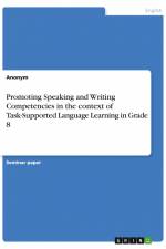 Promoting Speaking and Writing Competencies in the context of Task-Supported Language Learning in Grade 8 af Anonym