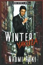 Winter Yakuza af Naomi Aoki