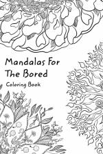 Mandalas For The Bored af Victoria Lehnard