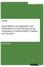 Das Verhältnis von Imagination und Wirklichkeit vor dem Hintergrund des Schmollens in Gottfried Kellers 