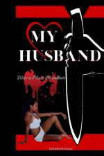My Husband Was a Mass Murderer af LaTosha McCauley