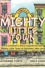 Our Mighty Little Town af Katherine Fonte