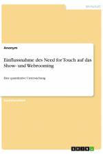 Einflussnahme des Need for Touch auf das Show- und Webrooming af Anonym