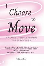 I Choose to Move af Gila Archer