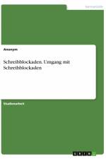 Schreibblockaden. Umgang mit Schreibblockaden af Anonym