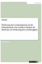 Förderung der Lesekompetenz in der Sekundarstufe. Das Lautlese-Tandem als Methode zur Förderung der Leseflüssigkeit af Anonym