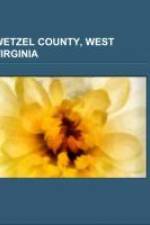 Wetzel County, West Virginia af Source: Wikipedia